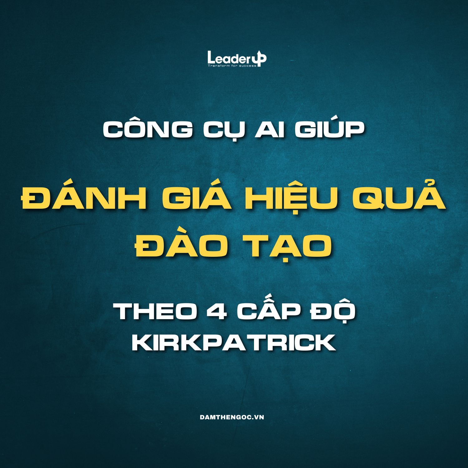 Cộng cụ AI GPT giúp đánh giá hiệu quả đào tạo với 4 cấp độ